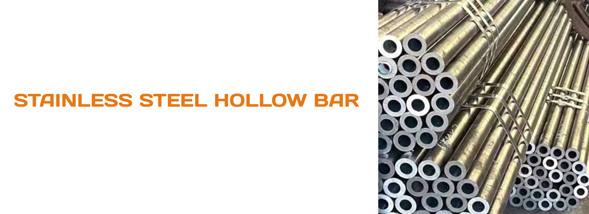 STAINLESS STEEL HOLLOW BAR