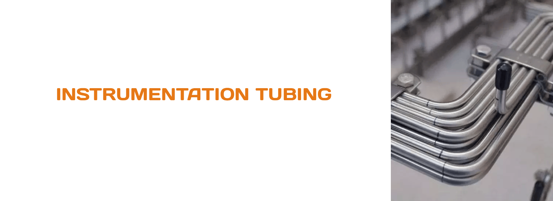 INSTRUMENTATION TUBING